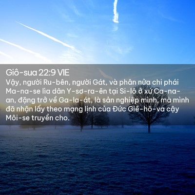 Picture 02 - Giô-sua 22:9 VIE - Vậy, người Ru-bên, người Gát, và phân - Bible Verse Picture