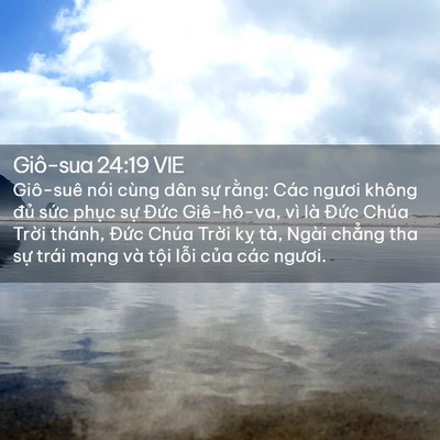 Picture 02 - Giô-sua 24:19 VIE - Giô-suê nói cùng dân sự rằng: Các - Bible Verse Picture