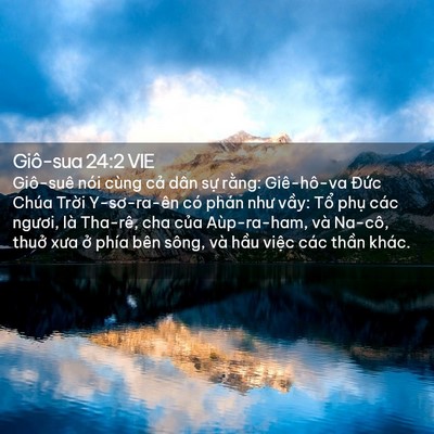 Picture 02 - Giô-sua 24:2 VIE - Giô-suê nói cùng cả dân sự rằng: - Bible Verse Picture