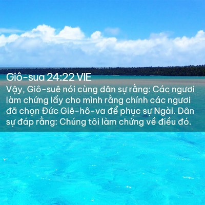 Picture 02 - Giô-sua 24:22 VIE - Vậy, Giô-suê nói cùng dân sự rằng: - Bible Verse Picture