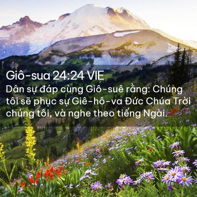 Picture 02 - Giô-sua 24:24 VIE - Dân sự đáp cùng Giô-suê rằng: Chúng - Bible Verse Picture
