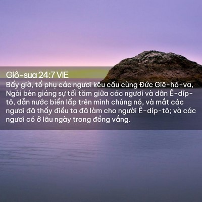 Picture 02 - Giô-sua 24:7 VIE - Bấy giờ, tổ phụ các ngươi kêu cầu - Bible Verse Picture
