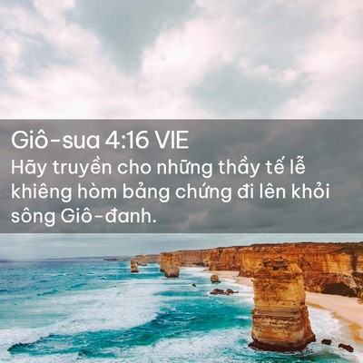Picture 02 - Giô-sua 4:16 VIE - Hãy truyền cho những thầy tế lễ - Bible Verse Picture