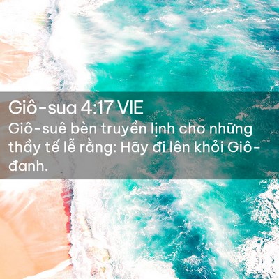 Picture 02 - Giô-sua 4:17 VIE - Giô-suê bèn truyền lịnh cho những thầy - Bible Verse Picture