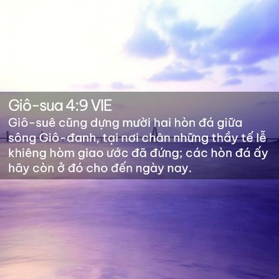 Picture 02 - Giô-sua 4:9 VIE - Giô-suê cũng dựng mười hai hòn đá - Bible Verse Picture