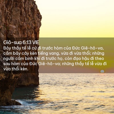 Picture 02 - Giô-sua 6:13 VIE - Bảy thầy tế lễ cứ đi trước hòm - Bible Verse Picture