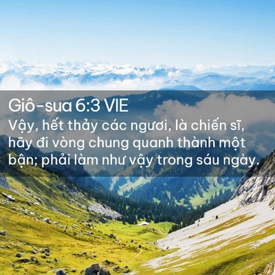 Picture 02 - Giô-sua 6:3 VIE - Vậy, hết thảy các ngươi, là chiến - Bible Verse Picture