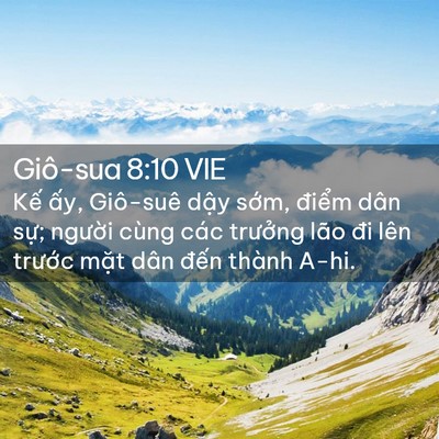 Picture 02 - Giô-sua 8:10 VIE - Kế ấy, Giô-suê dậy sớm, điểm dân - Bible Verse Picture