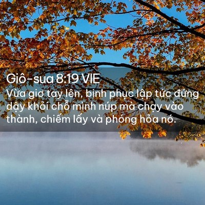 Picture 02 - Giô-sua 8:19 VIE - Vừa giơ tay lên, binh phục lập tức - Bible Verse Picture
