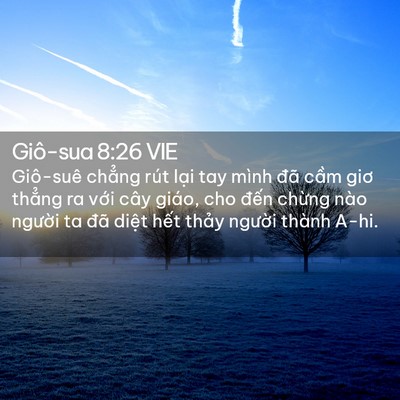 Picture 02 - Giô-sua 8:26 VIE - Giô-suê chẳng rút lại tay mình đã cầm - Bible Verse Picture