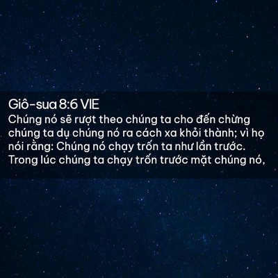 Picture 02 - Giô-sua 8:6 VIE - Chúng nó sẽ rượt theo chúng ta cho đến - Bible Verse Picture