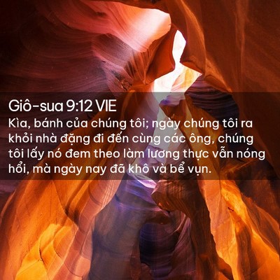 Picture 02 - Giô-sua 9:12 VIE - Kìa, bánh của chúng tôi; ngày chúng tôi - Bible Verse Picture