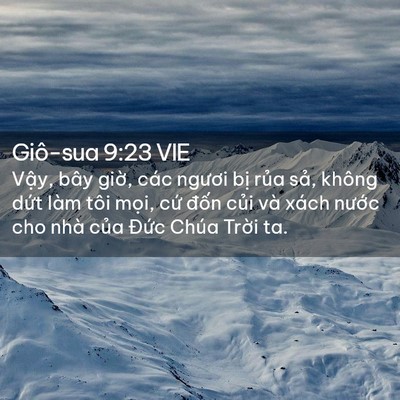 Picture 02 - Giô-sua 9:23 VIE - Vậy, bây giờ, các ngươi bị rủa sả, - Bible Verse Picture