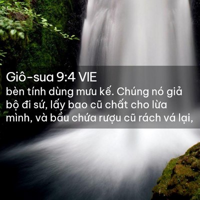 Picture 02 - Giô-sua 9:4 VIE - bèn tính dùng mưu kế. Chúng nó giả bộ - Bible Verse Picture
