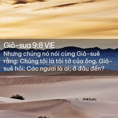 Picture 02 - Giô-sua 9:8 VIE - Nhưng chúng nó nói cùng Giô-suê rằng: - Bible Verse Picture