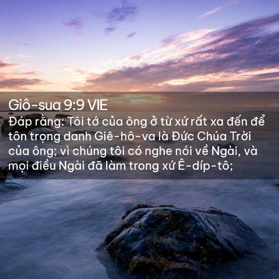 Picture 02 - Giô-sua 9:9 VIE - Đáp rằng: Tôi tớ của ông ở từ xứ - Bible Verse Picture