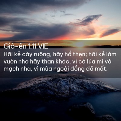Picture 02 - Giô-ên 1:11 VIE - Hỡi kẻ cày ruộng, hãy hổ thẹn; hỡi - Bible Verse Picture