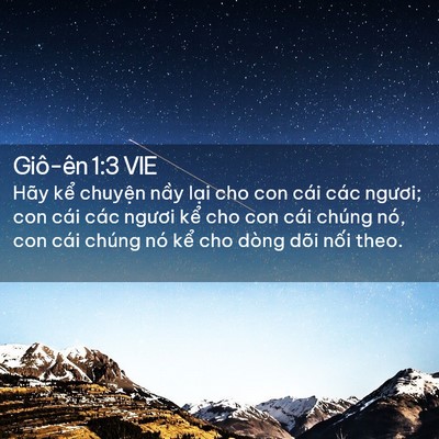 Picture 02 - Giô-ên 1:3 VIE - Hãy kể chuyện nầy lại cho con cái các - Bible Verse Picture