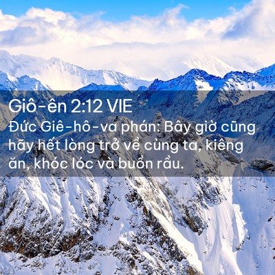 Picture 02 - Giô-ên 2:12 VIE - Đức Giê-hô-va phán: Bây giờ cũng hãy - Bible Verse Picture