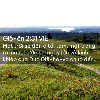 Picture 02 - Giô-ên 2:31 VIE - Mặt trời sẽ đổi ra tối tăm, mặt - Bible Verse Picture