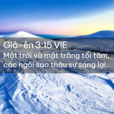 Picture 02 - Giô-ên 3:15 VIE - Mặt trời và mặt trăng tối tăm, các - Bible Verse Picture