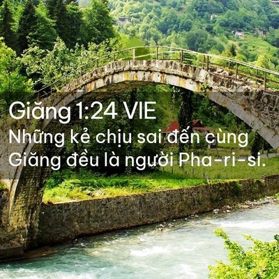 Picture 02 - Giăng 1:24 VIE - Những kẻ chịu sai đến cùng Giăng - Bible Verse Picture