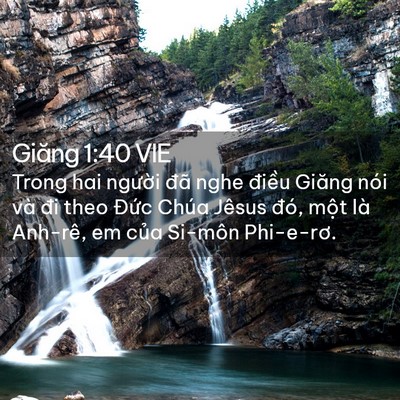 Picture 02 - Giăng 1:40 VIE - Trong hai người đã nghe điều Giăng nói - Bible Verse Picture