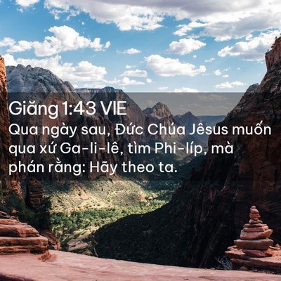 Picture 02 - Giăng 1:43 VIE - Qua ngày sau, Đức Chúa Jêsus muốn qua - Bible Verse Picture