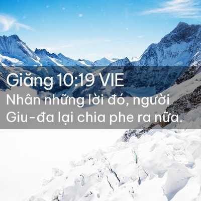 Picture 02 - Giăng 10:19 VIE - Nhân những lời đó, người Giu-đa lại - Bible Verse Picture