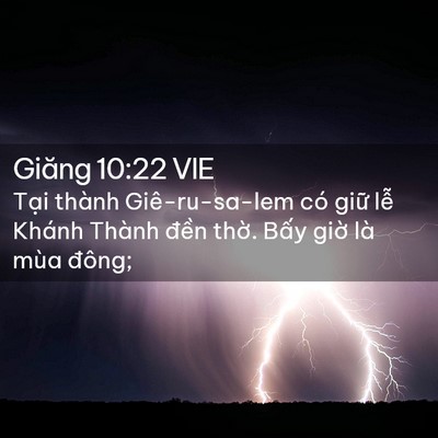 Picture 02 - Giăng 10:22 VIE - Tại thành Giê-ru-sa-lem có giữ lễ Khánh - Bible Verse Picture