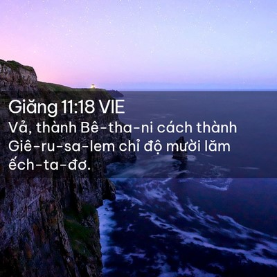 Picture 02 - Giăng 11:18 VIE - Vả, thành Bê-tha-ni cách thành - Bible Verse Picture