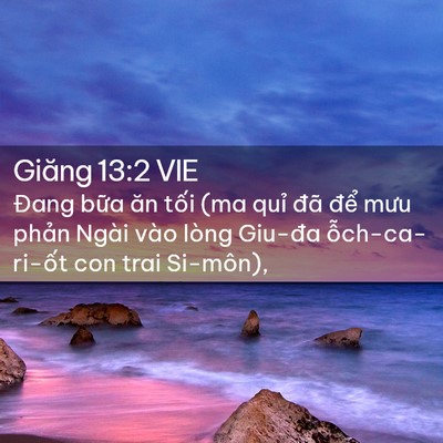 Picture 02 - Giăng 13:2 VIE - Đang bữa ăn tối (ma quỉ đã để mưu - Bible Verse Picture