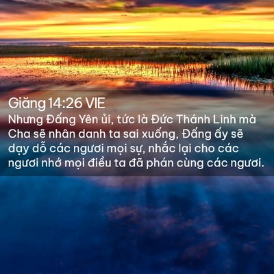 Picture 02 - Giăng 14:26 VIE - Nhưng Đấng Yên ủi, tức là Đức Thánh - Bible Verse Picture