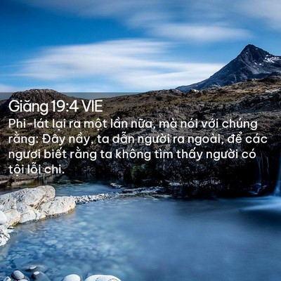 Picture 02 - Giăng 19:4 VIE - Phi-lát lại ra một lần nữa, mà nói - Bible Verse Picture