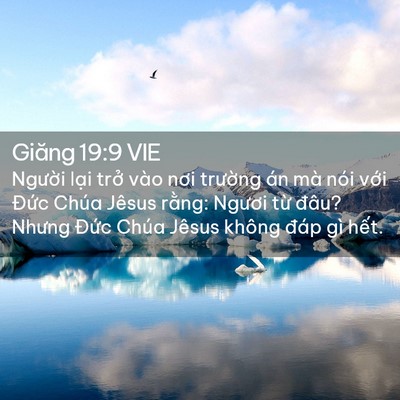 Picture 02 - Giăng 19:9 VIE - Người lại trở vào nơi trường án mà - Bible Verse Picture