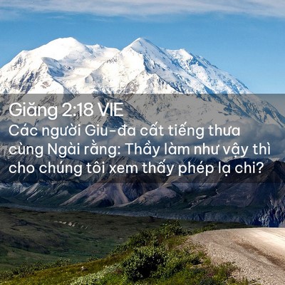 Picture 02 - Giăng 2:18 VIE - Các người Giu-đa cất tiếng thưa cùng - Bible Verse Picture