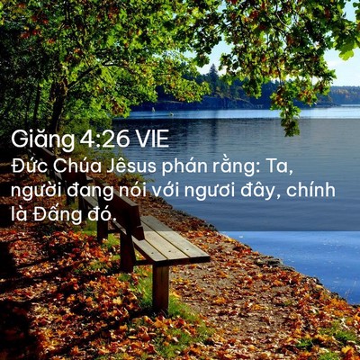 Picture 02 - Giăng 4:26 VIE - Đức Chúa Jêsus phán rằng: Ta, người - Bible Verse Picture