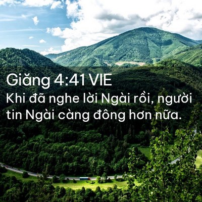 Picture 02 - Giăng 4:41 VIE - Khi đã nghe lời Ngài rồi, người tin - Bible Verse Picture