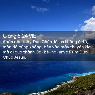 Picture 02 - Giăng 6:24 VIE - đoàn dân thấy Đức Chúa Jêsus không ở - Bible Verse Picture