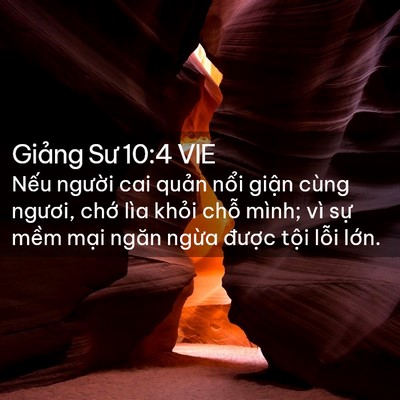 Picture 02 - Giảng Sư 10:4 VIE - Nếu người cai quản nổi giận cùng - Bible Verse Picture
