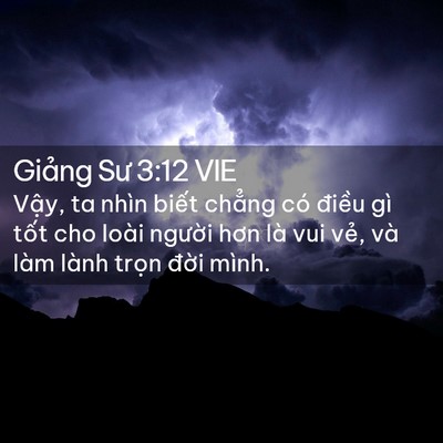 Picture 02 - Giảng Sư 3:12 VIE - Vậy, ta nhìn biết chẳng có điều gì - Bible Verse Picture