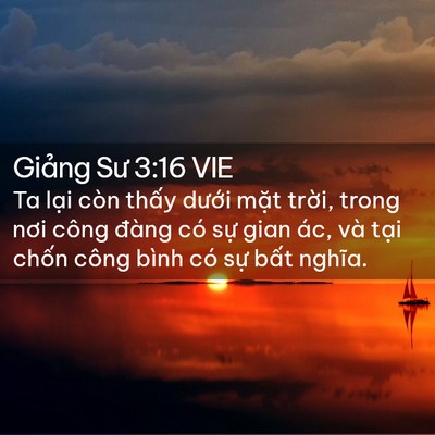 Picture 02 - Giảng Sư 3:16 VIE - Ta lại còn thấy dưới mặt trời, trong - Bible Verse Picture