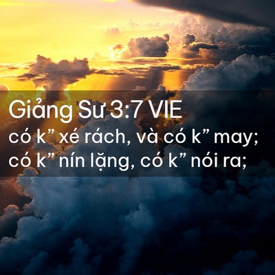 Picture 02 - Giảng Sư 3:7 VIE - có k” xé rách, và có k” may; có k” - Bible Verse Picture