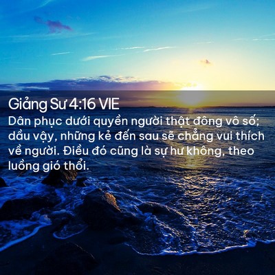 Picture 02 - Giảng Sư 4:16 VIE - Dân phục dưới quyền người thật - Bible Verse Picture