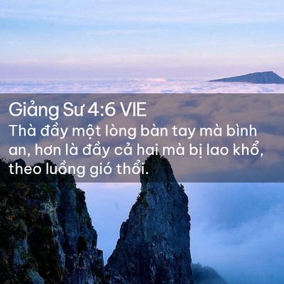 Picture 02 - Giảng Sư 4:6 VIE - Thà đầy một lòng bàn tay mà bình an, - Bible Verse Picture
