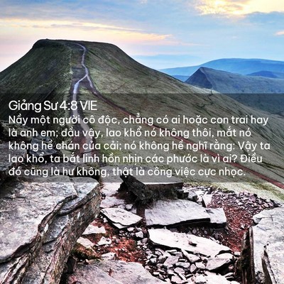 Picture 02 - Giảng Sư 4:8 VIE - Nầy một người cô độc, chẳng có ai - Bible Verse Picture