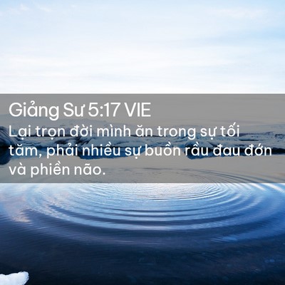 Picture 02 - Giảng Sư 5:17 VIE - Lại trọn đời mình ăn trong sự tối - Bible Verse Picture