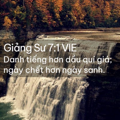 Picture 02 - Giảng Sư 7:1 VIE - Danh tiếng hơn dầu quí giá; ngày chết - Bible Verse Picture