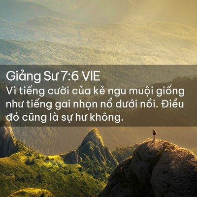 Picture 02 - Giảng Sư 7:6 VIE - Vì tiếng cười của kẻ ngu muội giống - Bible Verse Picture
