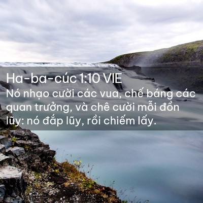 Picture 02 - Ha-ba-cúc 1:10 VIE - Nó nhạo cười các vua, chế báng các - Bible Verse Picture